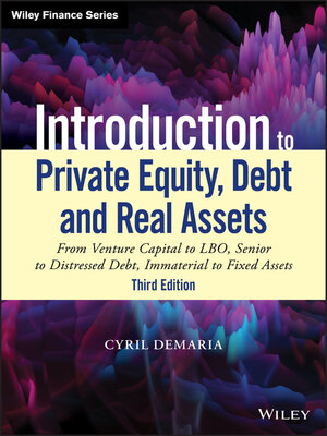 cover image of Introduction to Private Equity, Debt and Real Assets